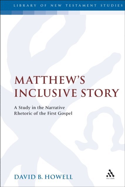 David B. Howell - Matthew's Inclusive Story, E-bok