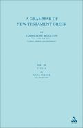 Grammar of New Testament Greek, vol 3