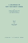 Grammar of New Testament Greek, vol 4