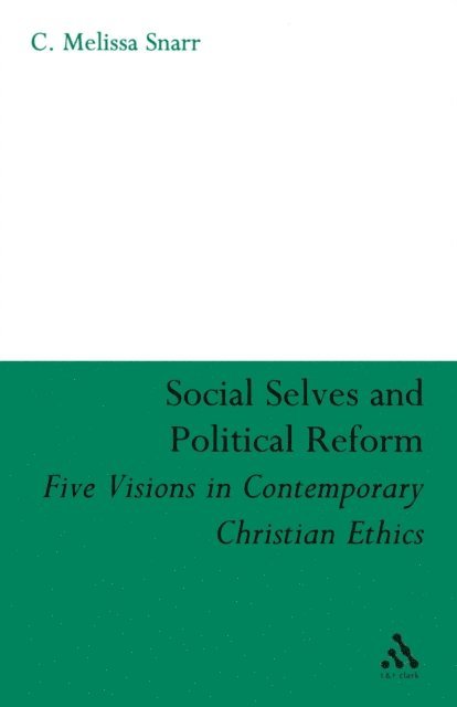 C. Melissa Snarr - Social Selves and Political Reforms, E-bok