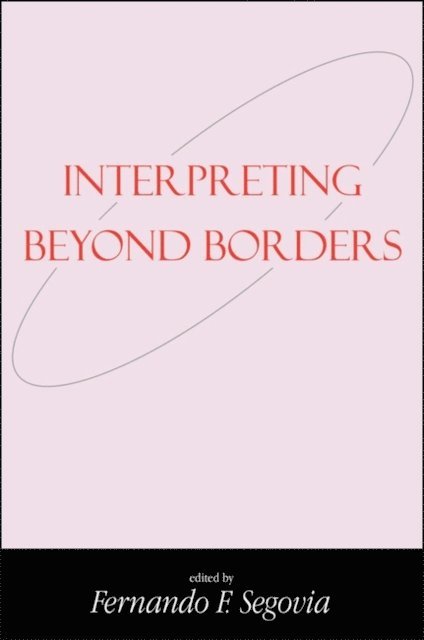Fernando F. Segovia - Interpreting Beyond Borders, E-bok