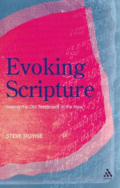 Steve Moyise - Evoking Scripture, E-bok