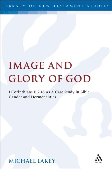 Michael Lakey - Image and Glory of God, E-bok
