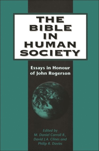 Mark Daniel Carroll R., David J. A. Clines, Philip R. Davies - Bible in Human Society, E-bok