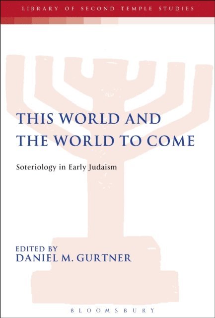 Daniel M. Gurtner - This World and the World to Come, E-bok