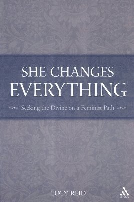 Lucy Reid - She Changes Everything, Häftad