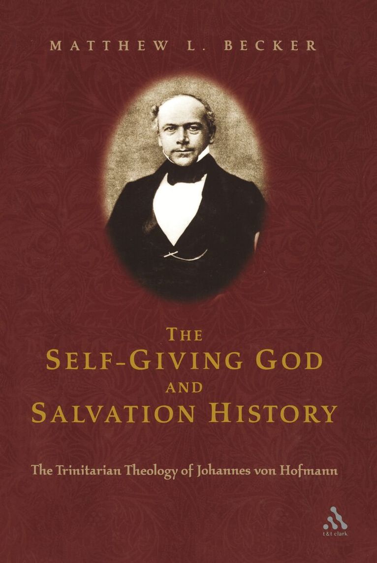 Matthew L. Becker - Self-Giving God and Salvation History, Häftad