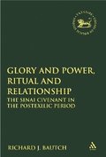 Glory and Power, Ritual and Relationship