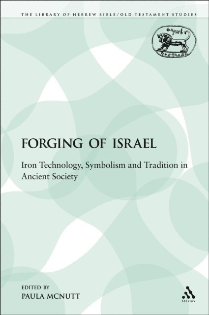Paula McNutt - Forging of Israel, E-bok