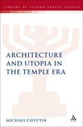 Architecture and Utopia in the Temple Era