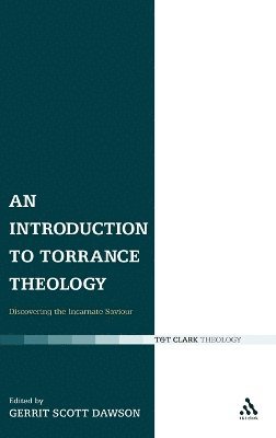 Gerrit Dawson - Introduction to Torrance Theology, Inbunden