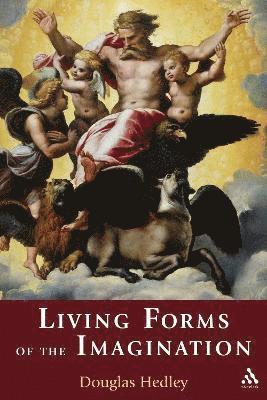 Living Forms of the Imagination av Douglas Hedley