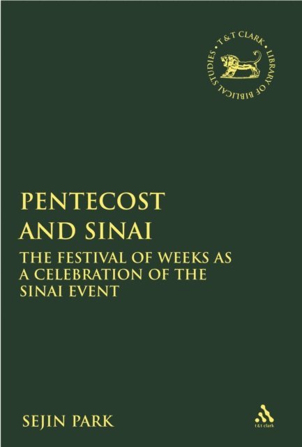 Sejin Park - Pentecost and Sinai, E-bok