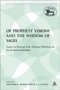 Of Prophets'' Visions and the Wisdom of Sages