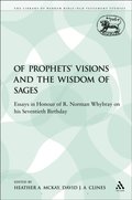 Of Prophets'' Visions and the Wisdom of Sages