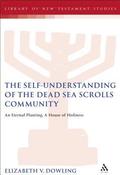 Self-Understanding of the Dead Sea Scrolls Community