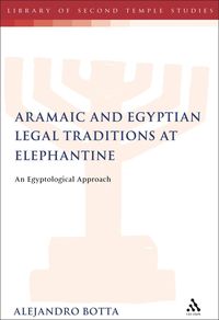 Aramaic and Egyptian Legal Traditions at Elephantine