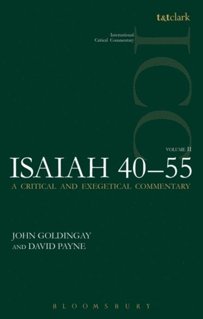 John Goldingay, David Payne - Isaiah 40-55 Vol 2 (ICC), E-bok