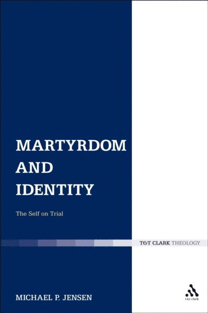 Michael P. Jensen - Martyrdom and Identity, E-bok