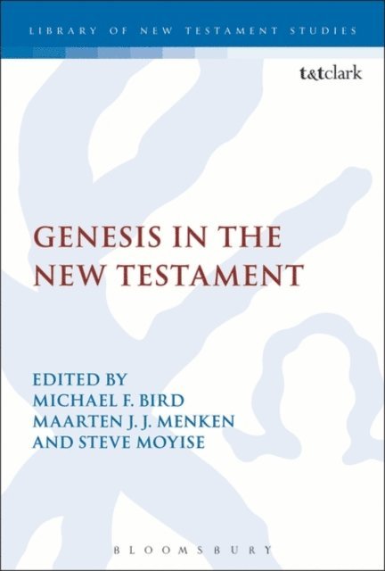 Maarten J.J. Menken, Steve Moyise - Genesis in the New Testament, E-bok