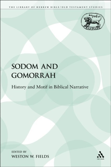 Weston W. Fields - Sodom and Gomorrah, E-bok