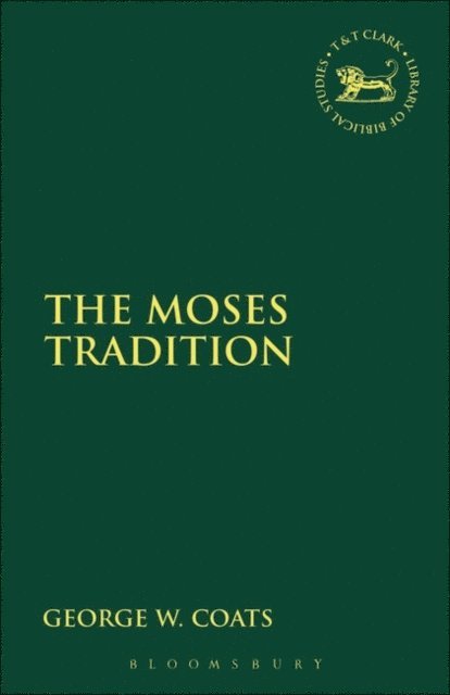 George W. Coats - Moses Tradition, E-bok