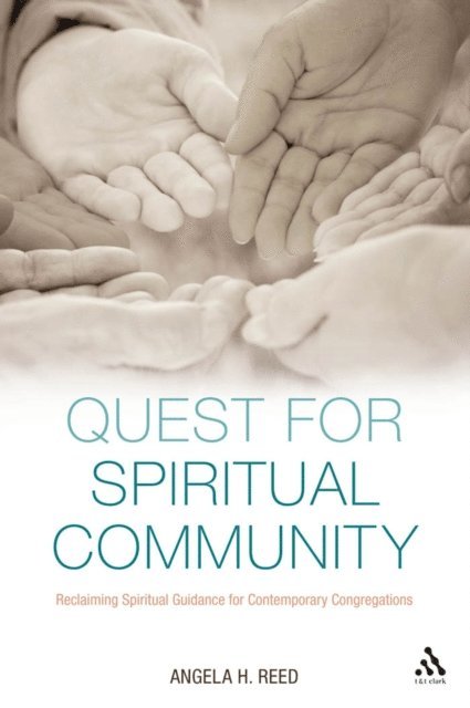 Angela H. Reed - Quest for Spiritual Community, E-bok