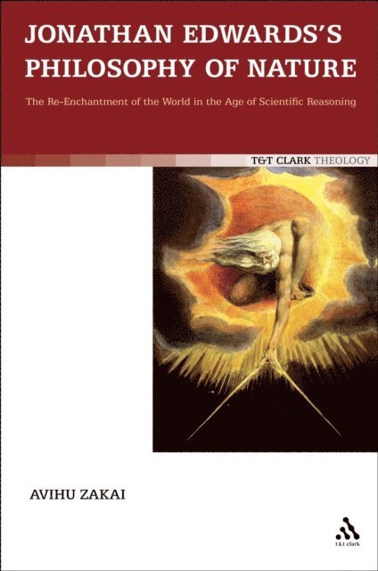 Avihu Zakai - Jonathan Edwards's Philosophy of Nature, E-bok
