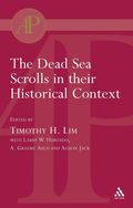 Dead Sea Scrolls in their Historical Context