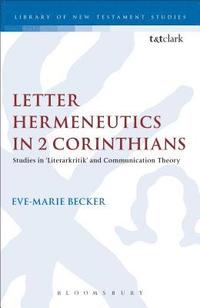 Letter Hermeneutics in 2 Corinthians