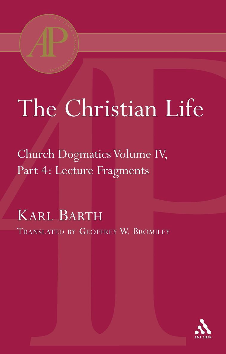 Karl Barth - Christian Life, Häftad