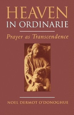 Noel O'Donoghue - Heaven In Ordinarie, Häftad. Tillgänglighet: Lägg i varukorg