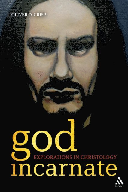 Oliver Crisp - God Incarnate, E-bok
