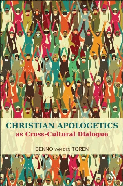 Benno van den Toren - Christian Apologetics as Cross-Cultural Dialogue, E-bok
