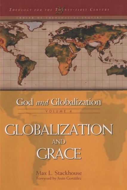 Max L. Stackhouse - God and Globalization: Volume 4, E-bok