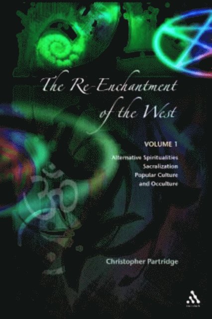 Christopher Partridge - Re-Enchantment of the West, E-bok