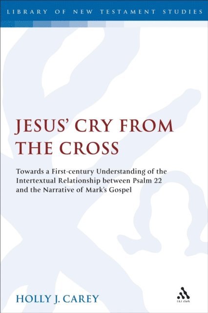 Holly J. Carey - Jesus' Cry From the Cross, E-bok