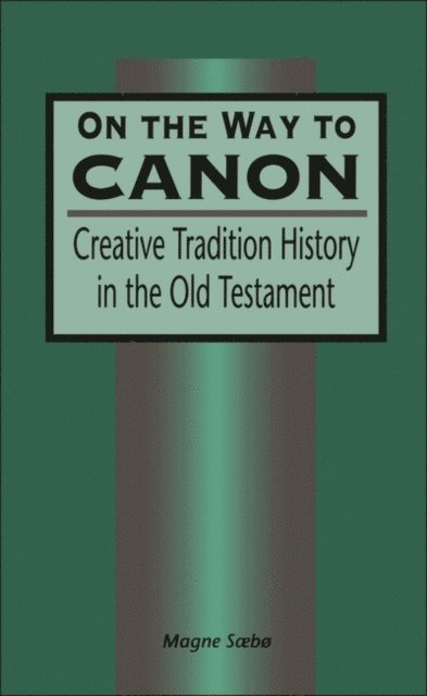 Magne Sæbø - On the Way to Canon, E-bok