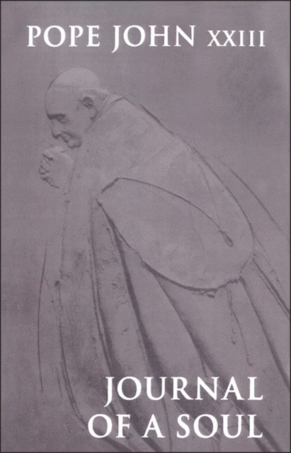 Pope John XXIII - Journal of a Soul, E-bok