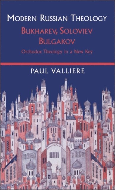 Paul Valliere - Modern Russian Theology, E-bok