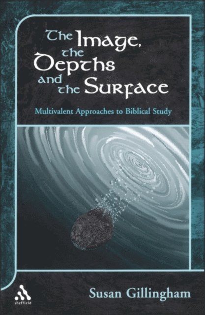 Susan Gillingham - Image, the Depths and the Surface, E-bok