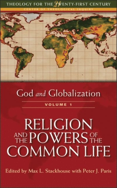 Max L. Stackhouse - God and Globalization: Volume 1, E-bok