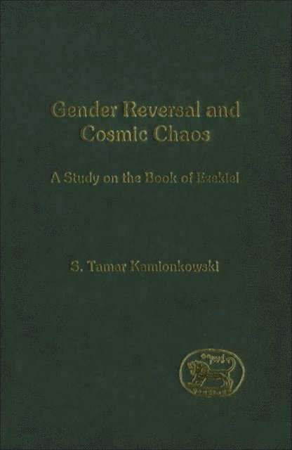 S. Tamar Kamionkowski - Gender Reversal and Cosmic Chaos, E-bok