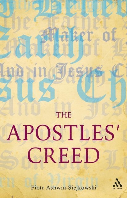 Piotr Ashwin-Siejkowski - Apostles' Creed, E-bok