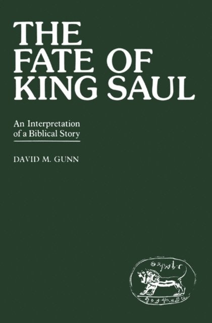 David M. Gunn - Fate of King Saul, E-bok