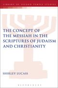 Concept of the Messiah in the Scriptures of Judaism and Christianity