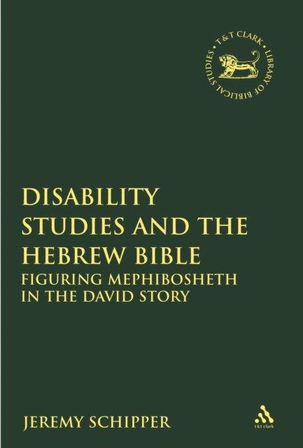 Jeremy Schipper - Disability Studies and the Hebrew Bible, E-bok