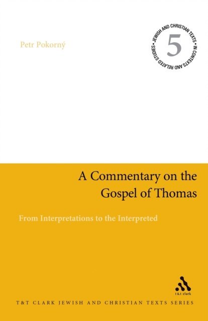 Petr Pokorný - Commentary on the Gospel of Thomas, E-bok