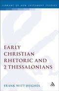 Early Christian Rhetoric and 2 Thessalonians