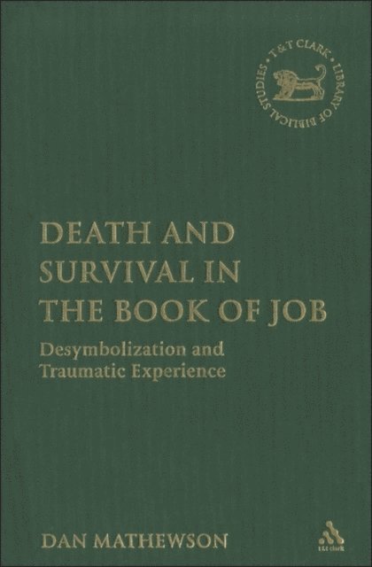 Dan Mathewson - Death and Survival in the Book of Job, E-bok
